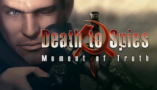 Death to Spies: Moment of Truth