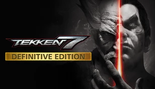 TEKKEN 7 - Definitive Edition
